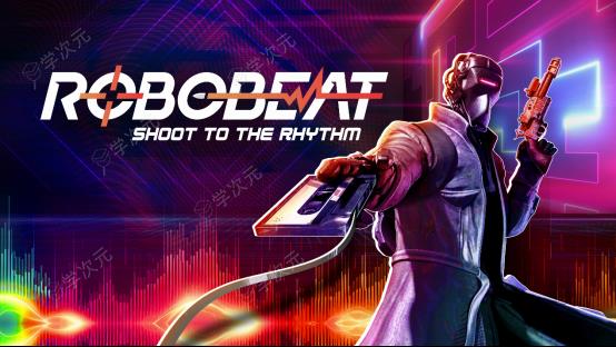 好评如潮音游肉鸽FPS《ROBOBEAT》首次重大内容更新发布，同时限时八折优惠！